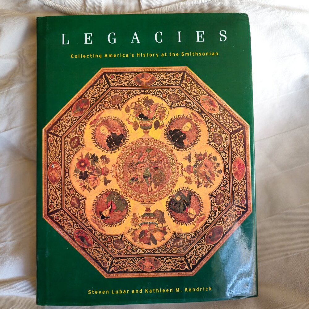 LEGACIES Collecting America's History at the Smithsonian Coffee Table Book NEW